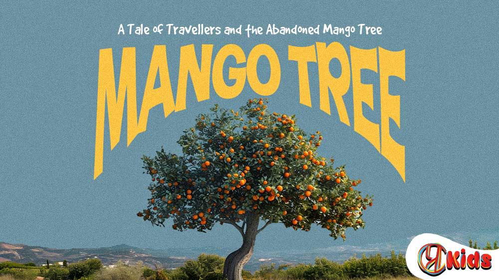 Mango Tree-A Tale of Travellers and the Abandoned Mango Tree | By Varsha Sarda