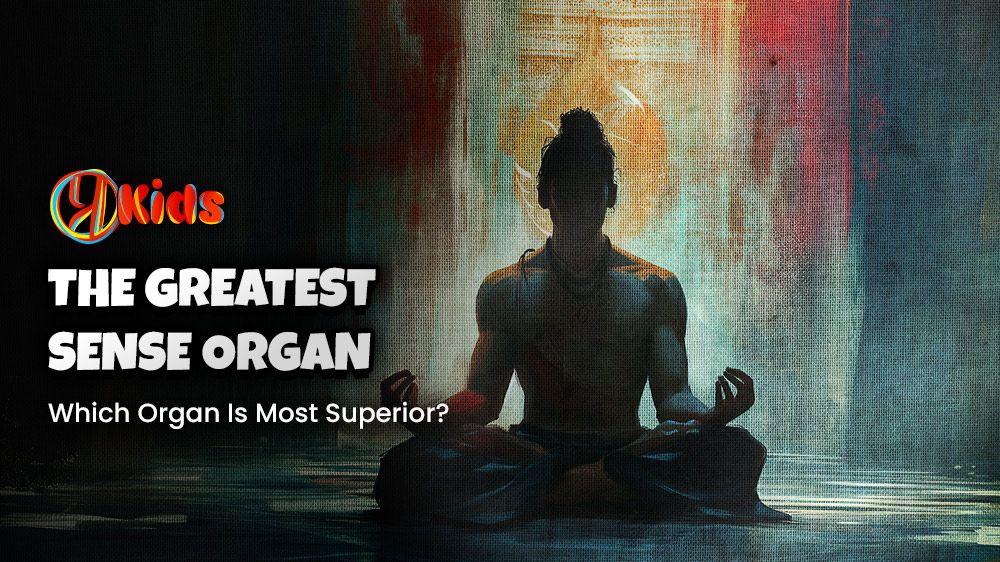The Greatest Sense Organ-Which Sense Organ is Most Superior? | By Varsha Sarda