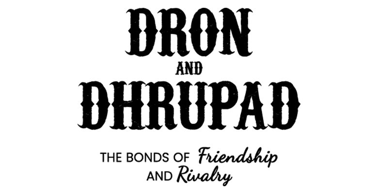 Dron and Dhrupad -The Bonds of Friendship and Rivalry | By Eesha Sohoni