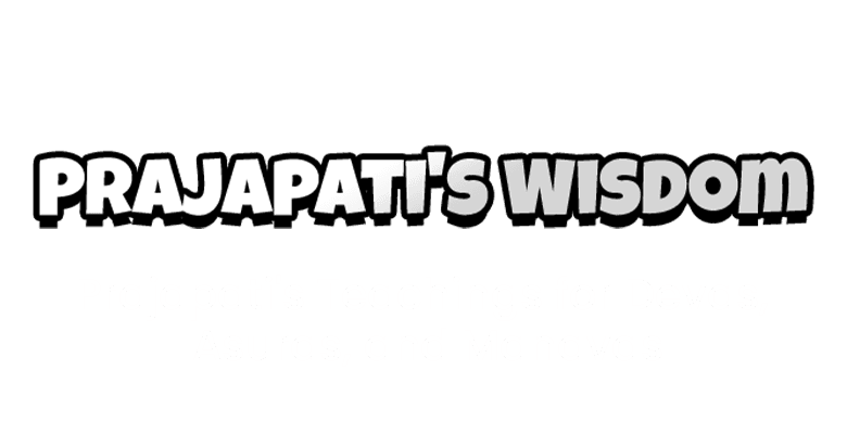 Prajapati's Wisdom-Prajapati's Teachings for Devas, Asuras, and Manavas | By Varsha Sarda