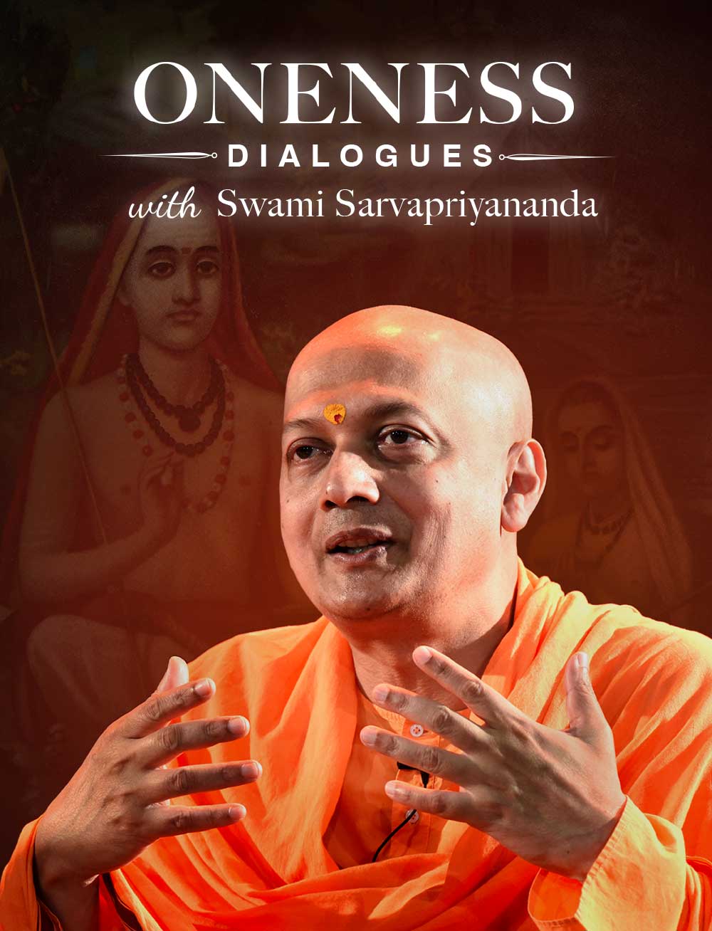 ONENESS DIALOGUES | by Swami Sarvapriyananda