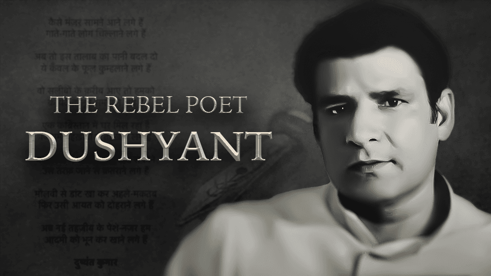 Dushyant Kumar The Rebel Poet