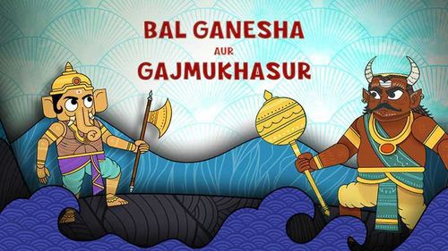 Bal Ganesh and the Defeat of Gajmukhasur