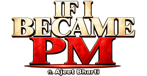 If Ajeet Bharti Became Prime Minister… What Would He Change?