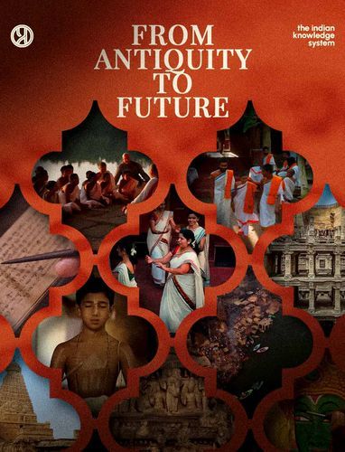 From Antiquity to Future | The Indian Knowledge System