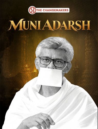 The Changemakers ft. Dr. Muni Adarsh
