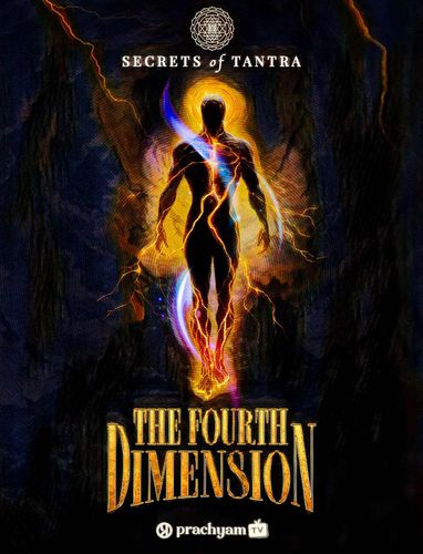 SECRETS of TANTRA / THE FOURTH DIMENSION