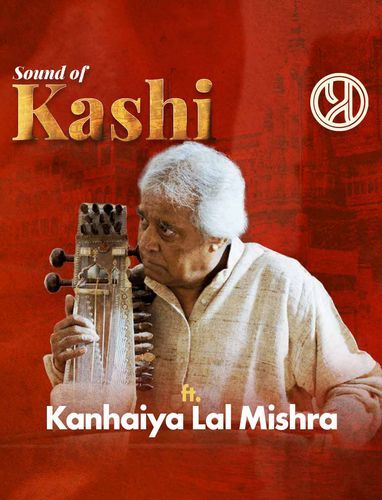 Sounds Of Kashi | By Kanhaiya Lal Mishra