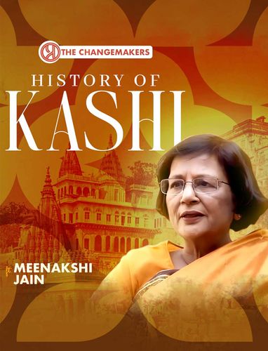 The Spiritual Power of Kashi: Why It’s the Holiest City on Earth? | Meenakshi Jain on Kashi