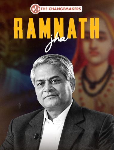 The Changemakers ft. Ramnath Jha
