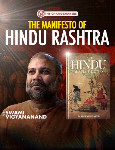 Why India Needs a Hindu Manifesto NOW! | Blueprint for a Hindu Rashtra | Swami Vigyananand