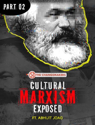 How Cultural Marxism Is Silently Destroying India? ft. Abhijeet Joag