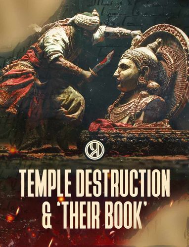 Why Islam Commands the Destruction of Hindu Temples | Pyschology Behind Temple Destruction 