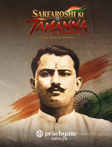 Sarfaroshi Ki Tamanna: The Voice of Freedom That Still Echoes