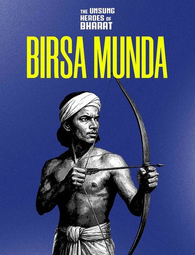 The British Were Terrified of Birsa Munda
