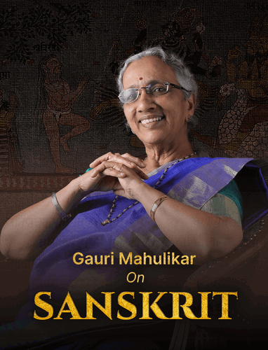 Gauri Mahulikar On Sanskrit